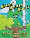 Cover: Nobody Notices Bently - Two Harbors Press