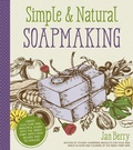 Cover: Simple & Natural Soapmaking - Page Street Publishing Co.