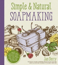 Enlarge image Cover: Simple & Natural Soapmaking - Page Street Publishing Co.