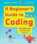 Cover: A Beginner's Guide to Coding - Bloomsbury Publishing PLC