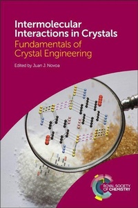 Enlarge image Cover: Intermolecular Interactions in Crystals - Royal Society of Chemistry