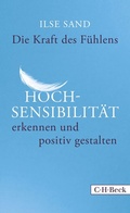 Cover: Die Kraft des F&uuml;hlens - C.H.BECK