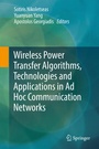 Cover: Wireless Power Transfer Algorithms, Technologies and Applications in Ad Hoc Communication Networks - Springer