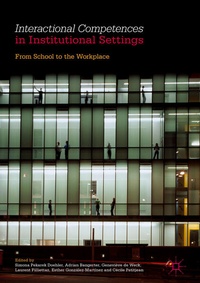 Enlarge image Cover: Interactional Competences in Institutional Settings - Palgrave Macmillan