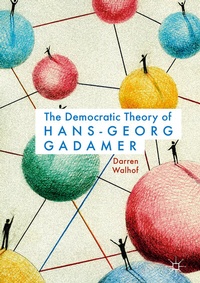 Abbildung von: The Democratic Theory of Hans-Georg Gadamer - Palgrave Macmillan