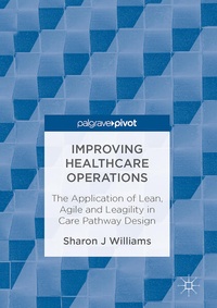 Enlarge image Cover: Improving Healthcare Operations - Palgrave Pivot