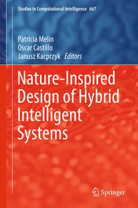 Enlarge image Cover: Nature-Inspired Design of Hybrid Intelligent Systems - Springer