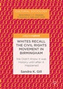 Cover: Whites Recall the Civil Rights Movement in Birmingham - Palgrave Macmillan