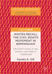 Abbildung von: Whites Recall the Civil Rights Movement in Birmingham - Palgrave Macmillan