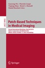 Cover: Patch-Based Techniques in Medical Imaging - Springer