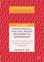 Cover: Whites Recall the Civil Rights Movement in Birmingham - Palgrave Macmillan