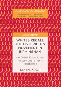 Enlarge image Cover: Whites Recall the Civil Rights Movement in Birmingham - Palgrave Macmillan