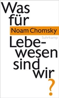 Cover: Was f&uuml;r Lebewesen sind wir? - Suhrkamp