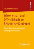 Cover: Wissenschaft und &Ouml;ffentlichkeit am Beispiel der Kinderuni - Springer VS