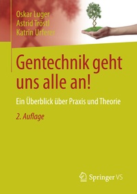 Abbildung von: Gentechnik geht uns alle an! - Springer VS