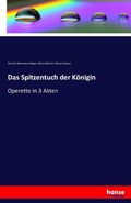 Cover: Das Spitzentuch der Koenigin - Hansebooks