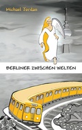 Cover: Berliner Zwischen Welten - Books on Demand