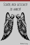 Cover: Sch&ouml;n, dich gesehen zu haben - neobooks