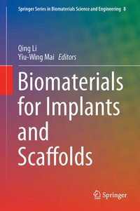Enlarge image Cover: Biomaterials for Implants and Scaffolds - Springer