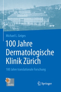 Abbildung von: 100 Jahre Dermatologische Klinik Zürich - Springer