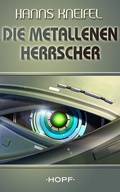 Cover: Die metallenen Herrscher - Verlag Peter Hopf