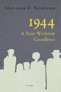 Cover: 1944 - a Year without Goodbyes - Corvina,Budapest