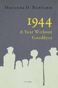 Enlarge image Cover: 1944 - a Year without Goodbyes - Corvina,Budapest