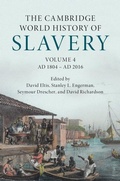 Cover: The Cambridge World History of Slavery: Volume 4, AD 1804-AD 2016 - Cambridge University Press