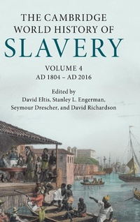 Abbildung von: The Cambridge World History of Slavery: Volume 4, AD 1804-AD 2016 - Cambridge University Press