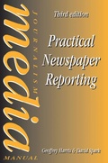 Cover: Practical Newspaper Reporting - Routledge