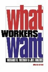 Enlarge image Cover: What Workers Want - ILR Press