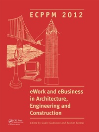 Enlarge image Cover: eWork and eBusiness in Architecture, Engineering and Construction - CRC Press