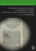 Cover: Principles of Anatomy according to the Opinion of Galen by Johann Guinter and Andreas Vesalius - Routledge
