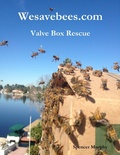 Cover: Wesavebees.com: Valve Box Rescue - Lulu.com