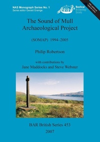 Enlarge image Cover: The Sound of Mull Archaeological Project (SOMAP) 1994-2005 - BAR Publishing