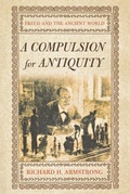 Cover: A Compulsion for Antiquity - Cornell University Press