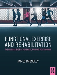 Enlarge image Cover: Functional Exercise and Rehabilitation - Apple Academic Press Inc.