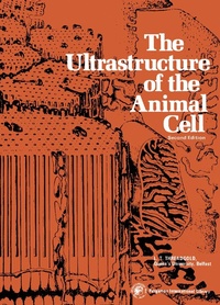 Enlarge image Cover: The Ultrastructure of the Animal Cell - Elsevier