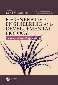 Enlarge image Cover: Regenerative Engineering and Developmental Biology - CRC Press
