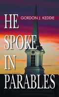 Cover: He Spoke in Parables - Wipf & Stock Publishers