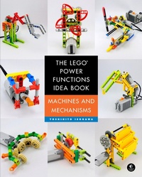 Enlarge image Cover: The LEGO® Power Functions Idea Book, Volume 1 - No Starch Press