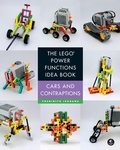 Cover: The LEGO&reg; Power Functions Idea Book, Volume 2 - No Starch Press