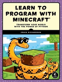 Enlarge image Cover: Learn to Program with Minecraft - No Starch Press