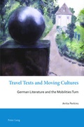 Cover: Travel Texts and Moving Cultures - Peter Lang Verlag