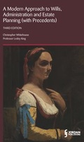 Cover: Modern Approach to Wills, Administration and Estate Planning (with Precedents), A - Jordan Publishing