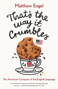 Abbildung von: That's The Way It Crumbles - Profile Books Ltd
