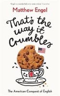 Cover: That's The Way It Crumbles - Profile Books Ltd