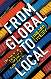 Enlarge image Cover: From Global To Local - Profile Books Ltd