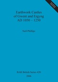 Cover: Earthwork Castles of Gwent and Ergyng AD 1050-1250 - BAR Publishing