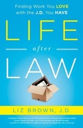 Cover: Life After Law - Bibliomotion, Inc.